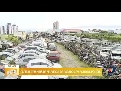 Situação preocupante: Florianópolis tem mais de mil veículos parados no pátio da polícia