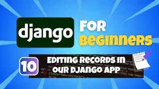 Python Django Tutorial for Beginners Editing Records in our Database