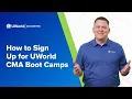 How to Sign Up for UWorld CMA Boot Camps