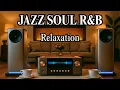 Download Lagu Smooth Jazz x Soul R\u0026B – Weekend Relaxing Grooves for Cozy Moments