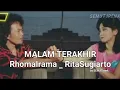 Download Lagu MALAM TERAKHIR .RHOMA IRAMA \u0026 RITA SUGIARTO