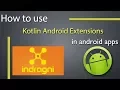 How to use Kotlin Android Extensions in Android Apps