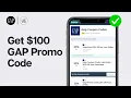 How To Get 100 GAP Promo Code 2024 NEW COUPON CODES