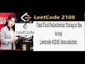 Find First Palindromic String in the Array Leetcode 2108 JAVA