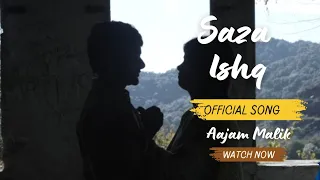 saza ishq aajam malik heart break sad song latest bollywood sad song 2026 new song 