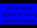 Sort array of objects by string property value