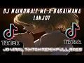 Download Lagu DJ INDIA REMIX TERBARU | NAINOWALE NE X DJ BAGAIMANA LANJUT REMIX 2022 FULL BASS