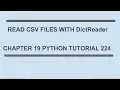 Read CSV files with DictReader Python tutorial 224 in Hindi