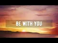 Be with You by Natasha Midori