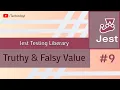 Truthy And Falsey Values In JEST JEST Tutorials