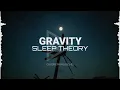Sleep Theory - Gravity (Lyrics)