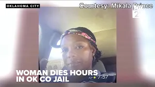 Woman dies after less than 12 hours in Oklahoma County jail homicide probe underway