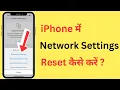 How to Reset Network Settings on iPhone