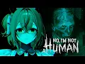Download Lagu 【No, I'm Not a Human】 Your Neighbors are NOT what They Seem (Full Release)