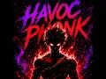 HAVOC PHONK