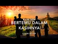 Download Lagu KLIK 339 — Bertemu Dalam KasihNya