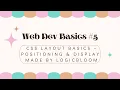 Web Dev Basics - CSS Layout Basics Positioning Display Beginner Tutorial