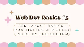 Web Dev Basics - CSS Layout Basics Positioning Display Beginner Tutorial