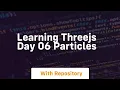 learning threejs day 06 particles