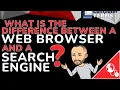 Mr Long Computer Terms What is the difference between a Web Browser and a Search Engine