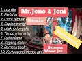 Download Lagu #jonojoni #losdol                                       Mr.Jono \u0026 Joni Full Album Remix Terbaru 2020