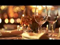 Restaurant Chill Ambience Soft Jazz Bossa Nova for Fine Dining Drinks Relaxed Conversations