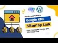 How to create Google XML Sitemaps Link Google xml sitemap wordpress tutorial
