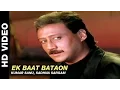 Download Lagu Ek Baat Bataon - Milan | Kumar Sanu, Sadhna Sargam | Jackie Shroff \u0026 Manisha Koirala