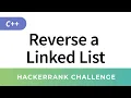 Reverse a Linked List - HackerRank Data Structures Solutions in