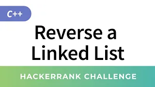 Reverse a Linked List - HackerRank Data Structures Solutions in