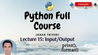 Lecture 15 Python Input Output Print and Format in Python Python Programming