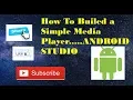 How To Make a music media player by using Android Studio 2018