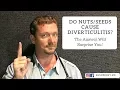 Do Nuts and Seeds Cause Diverticulitis Learn the Truth Behind This Common Medical Myth