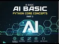 Python Core Concepts for AI Data Structures Logic AI Basic Part 2
