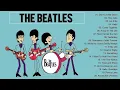 Lagu The Beatles Greatest Hits Full Album 2022 | Best Of The Beatles Songs Collection - Vol 2