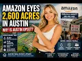 Amazon 12 395 Homes 5 6B Austin s Next Mega-Development