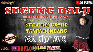 Download Sugeng Dalu Tanpa Kendang Plus Vokal By Jihan Audi MP3