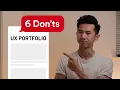 UX Portfolio Tips 6 Don ts 6 Common Mistakes UX Designer 2021
