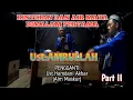 Part 2 Ceramah/Bakisah Lucu/Penuh Hikmah /Ust.Amrullah Pengganti Hamdani Akbar(Maskur Alm)t