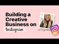 Lucy Hubbard on Building a Creative Business on Instagram Unlocking a Life of Enjoyment