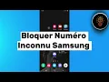 Comment Bloquer Les Numero Inconnu Sur Samsung ( SIMPLE )