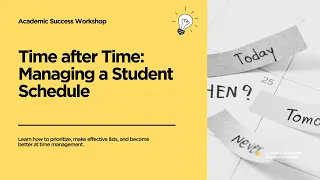 Time after Time Managing a Student Schedule