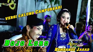 bojo loro lia kembange jagad versi calung campursari cilacap