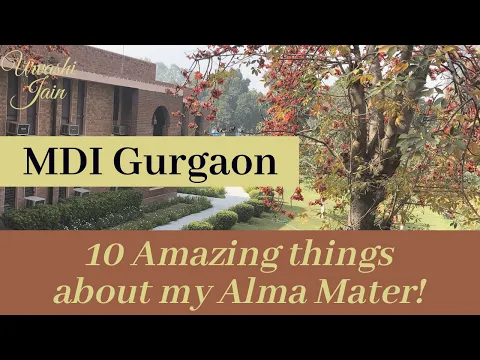 Download MP3 What made MDI Gurgaon truly unique? | Top 10 B School of India | 2019 Alum ~ Urvashi Jain