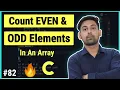 Count Even Odd Elements In 1D Array In C In Hindi By Nirbhay Kaushik