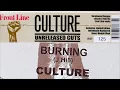 Culture Burning Unreleased cut