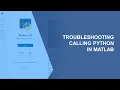 Troubleshooting Calling Python in MATLAB