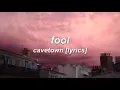 fool // cavetown [lyrics]