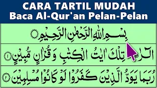 Download BELAJAR MENGAJI QURAN Cara Mudah Agar Cepat Lancar Membaca Tartil Pelan-Pelan QS. AL HIJR 1-44 MP3