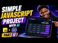 JavaScript for Beginners Build Your First Real Project with AI Part 12